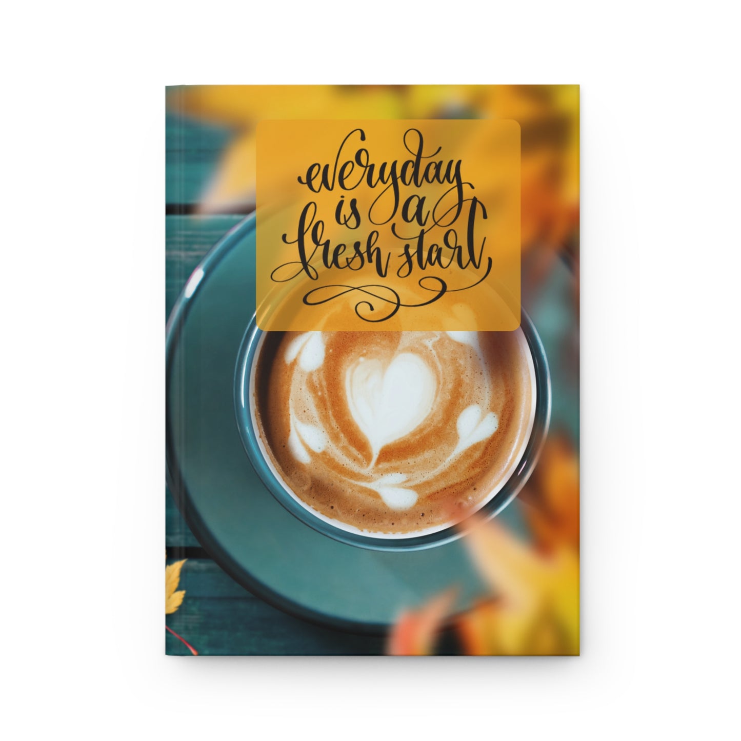 Every day is a fresh start - Hardcover Journal Matte