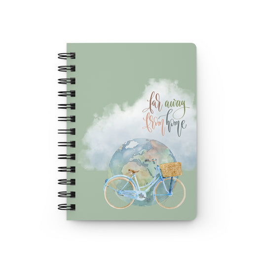 Far away from home travel journal - Spiral Bound Journal/Notebook