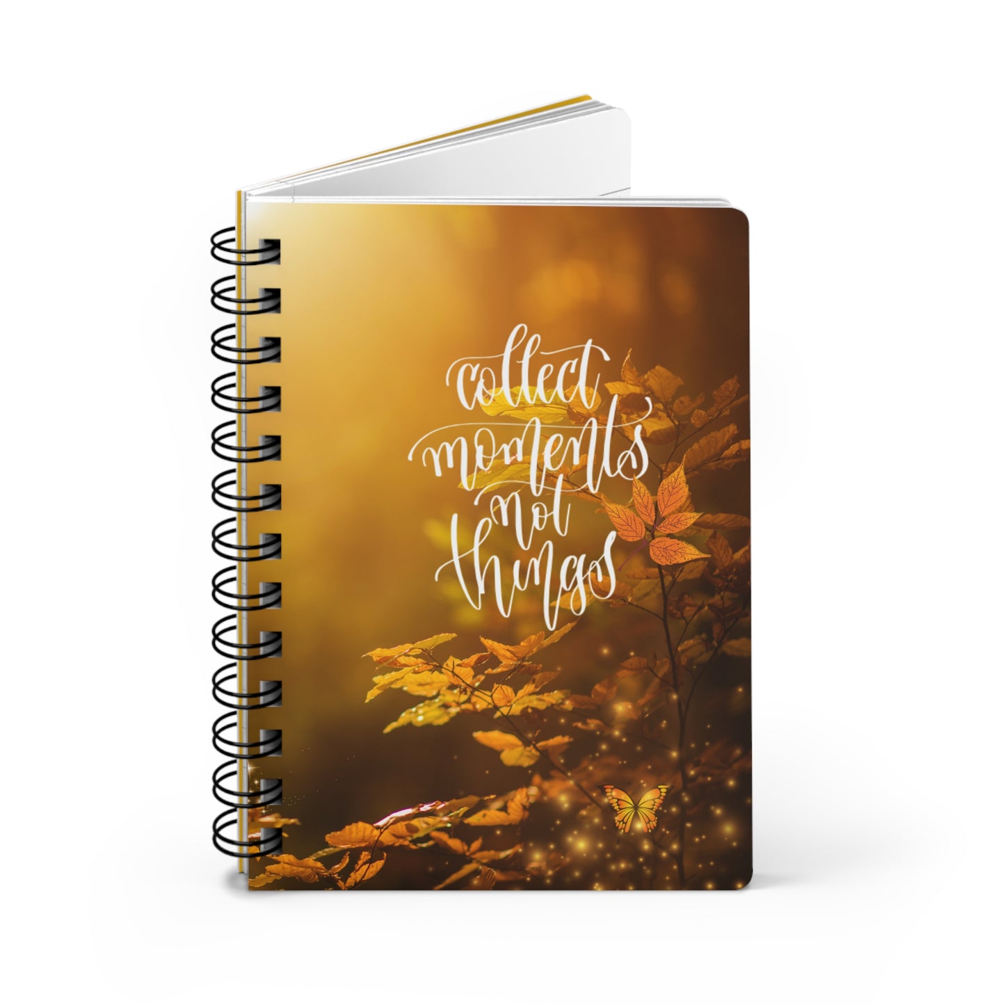 Collect Moments Not Things  - Spiral Bound Journal/Notebook