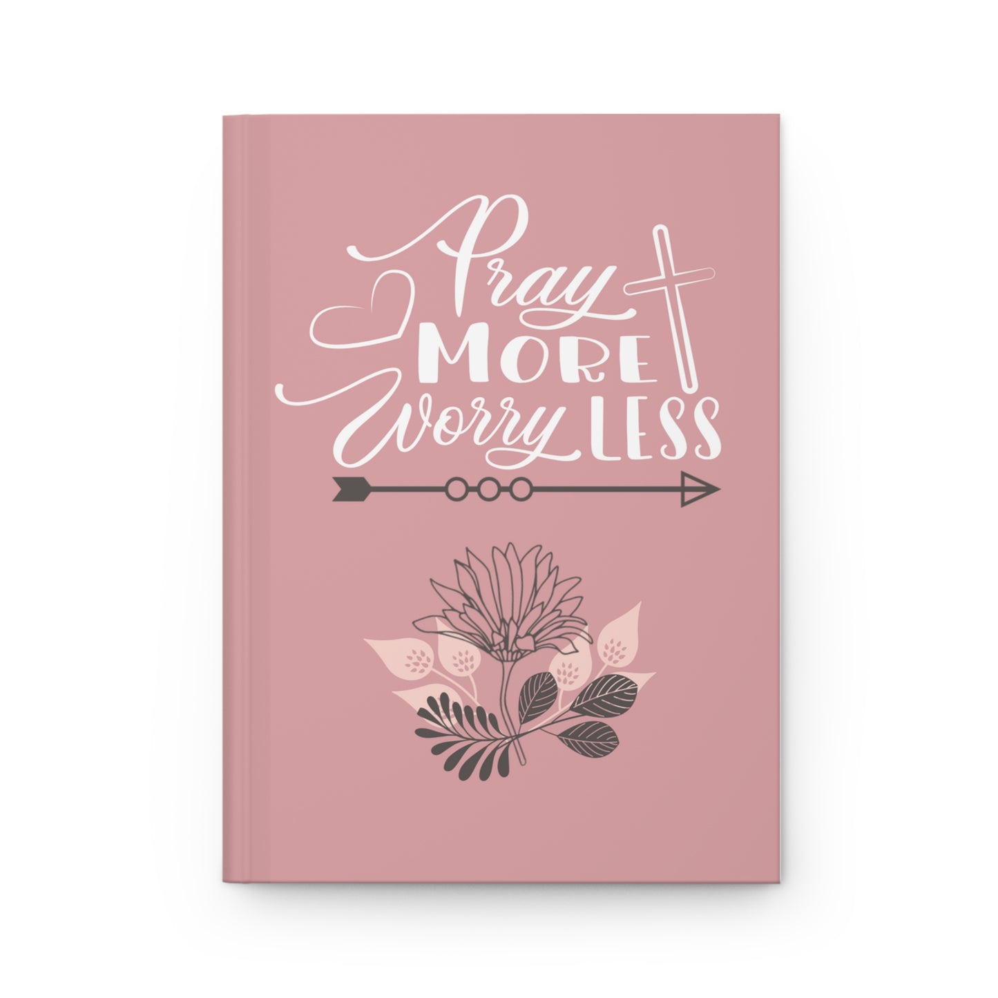 Pray more worry less - Hardcover Journal Matte