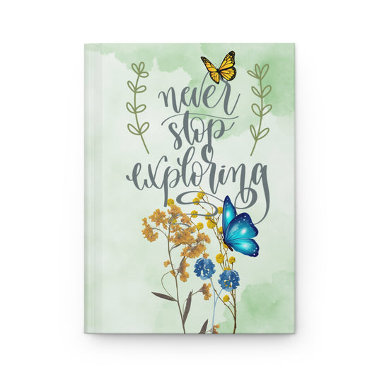 Never Stop Exploring - Hardcover Journal Matte