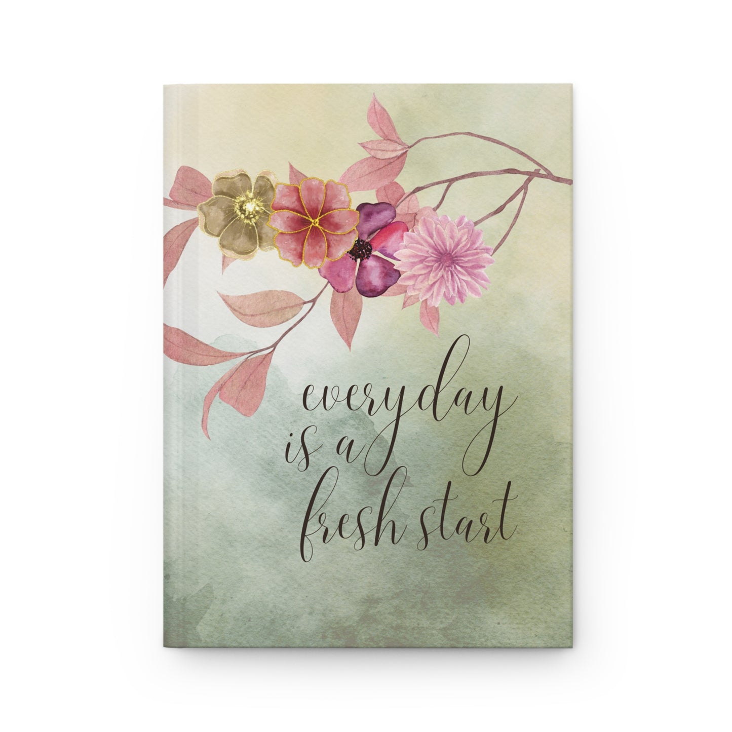 Every Day is a Fresh Start v2 - Hardcover Journal Matte