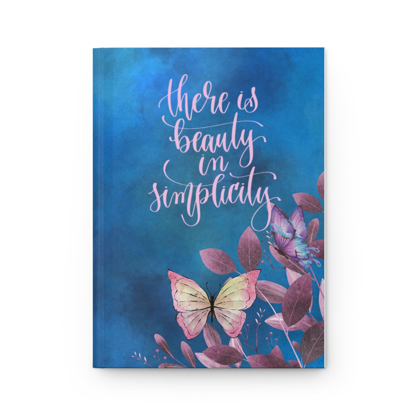 There is beauty in simplicity - Hardcover Journal Matte