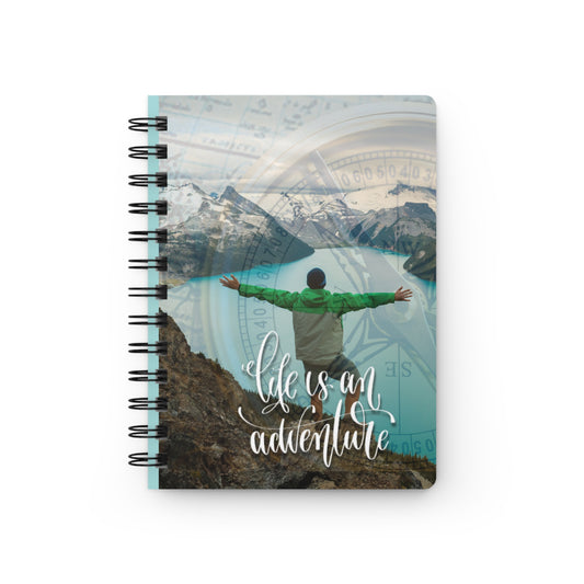 Life is an Adventure - Spiral Bound Journal/Notebook