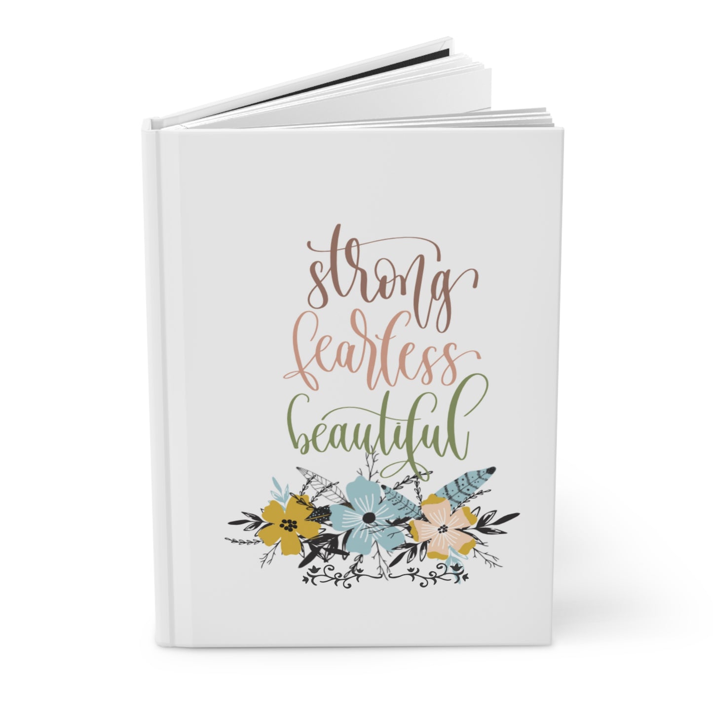 Strong Fearless Beautiful - Hardcover Journal Matte