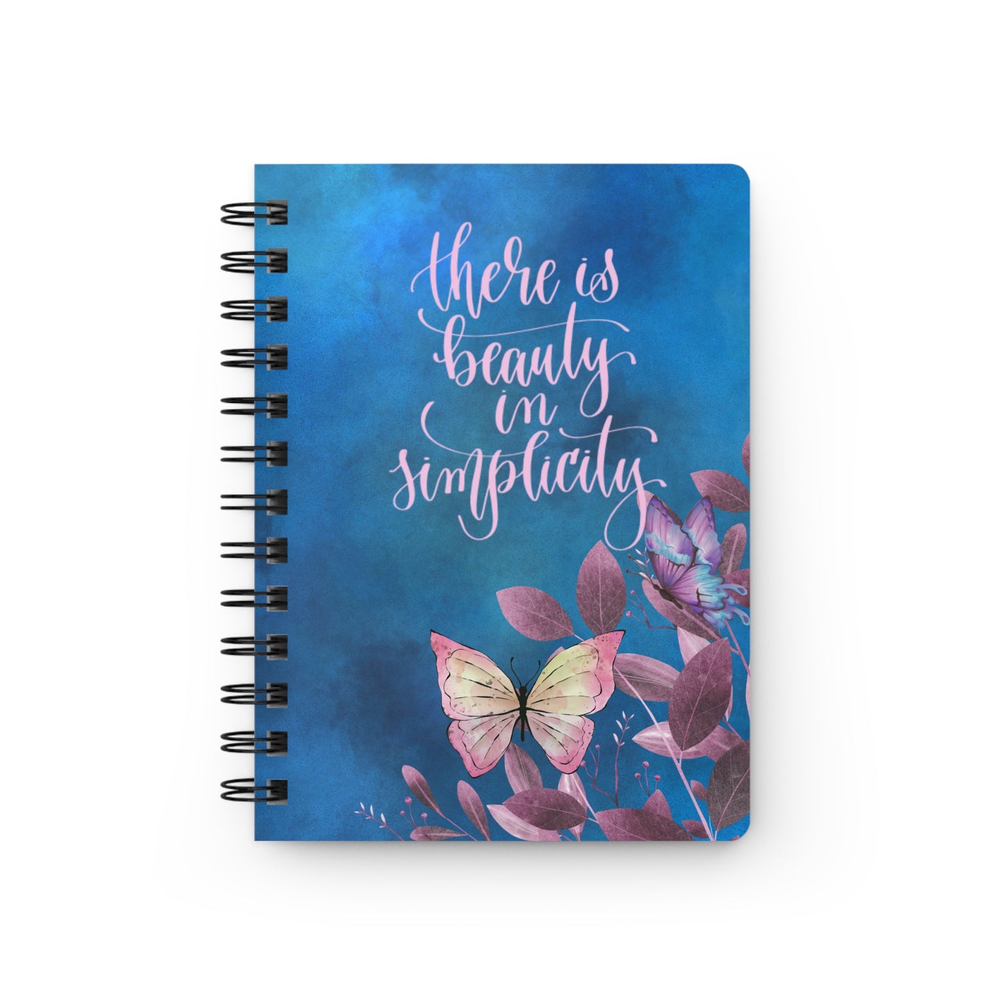 There is beauty in simplicity - Spiral Bound Journal/Notebook