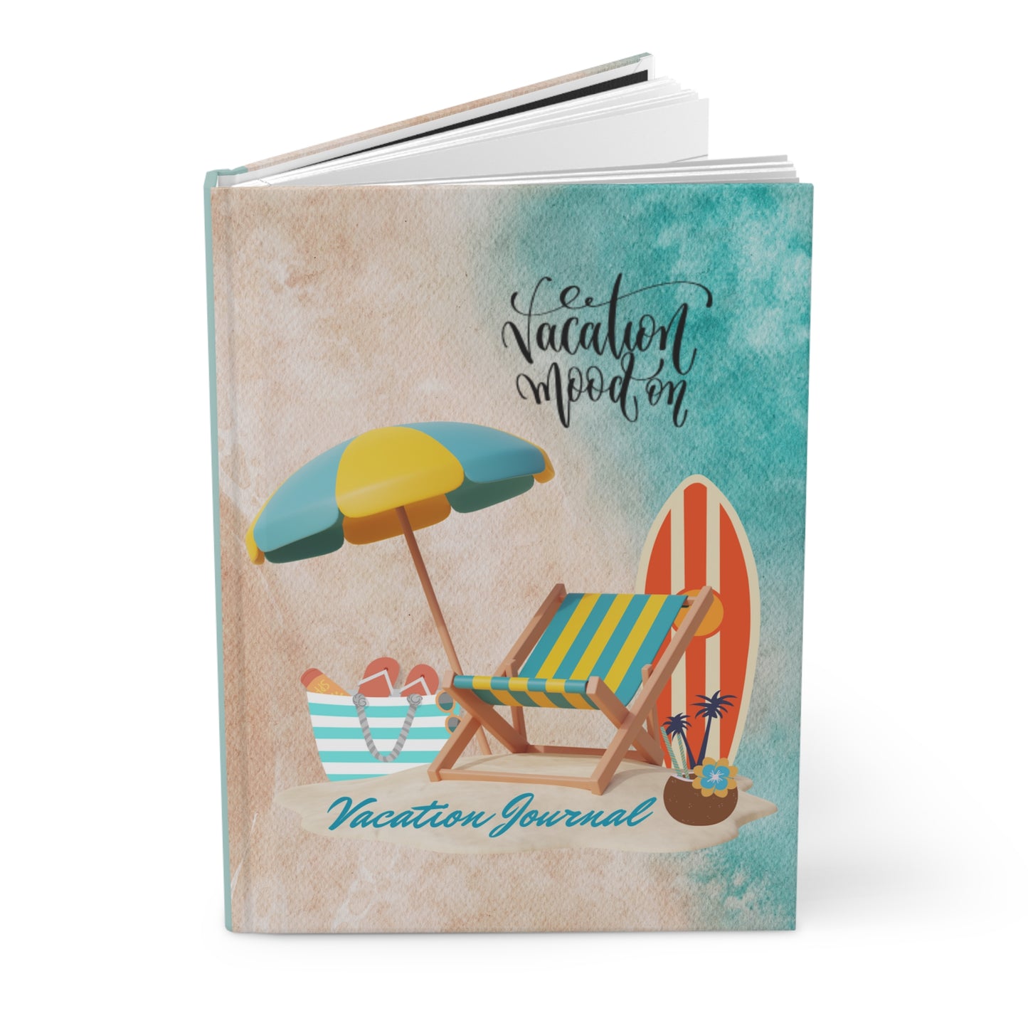 Vacation Mood On - Vacation Journal - Hardcover Journal Matte