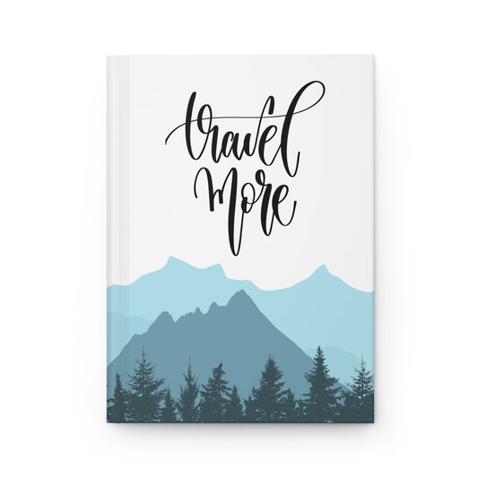 Travel More - Hardcover Journal Matte