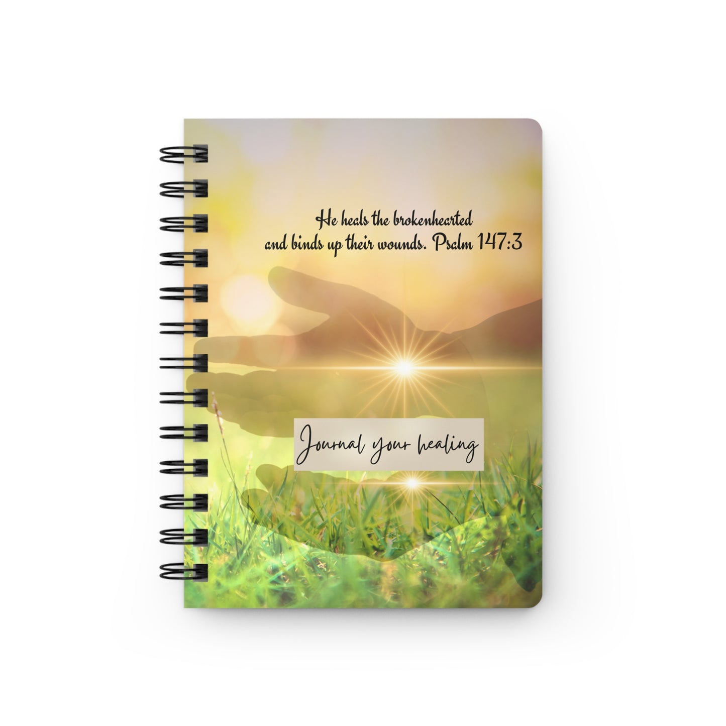 He heals the brokenhearted - healing journey  - Spiral Bound Journal/Notebook