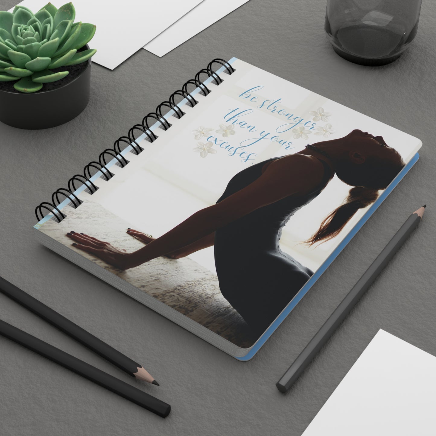 Be stronger than your excuses - Spiral Bound Journal/Notebook