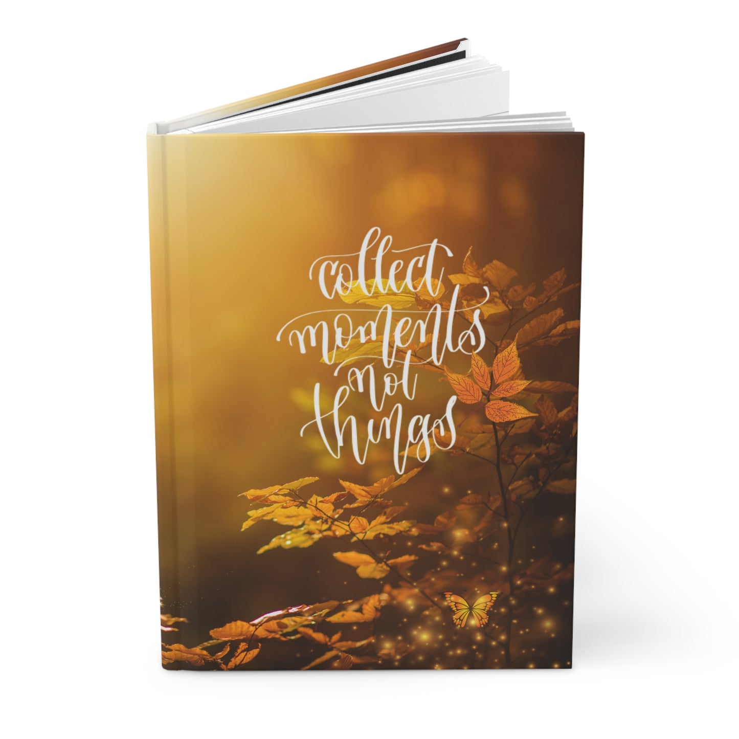 Collect Moments Not Things - Hardcover Journal Matte