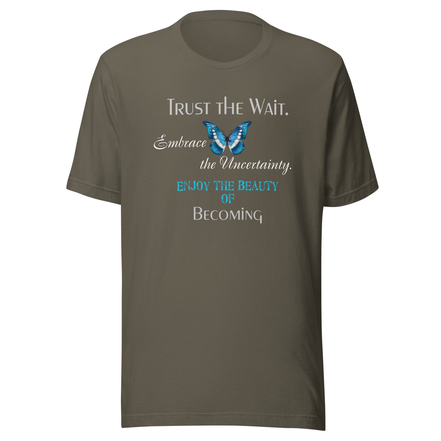 Trust the Wait -Unisex t-shirt