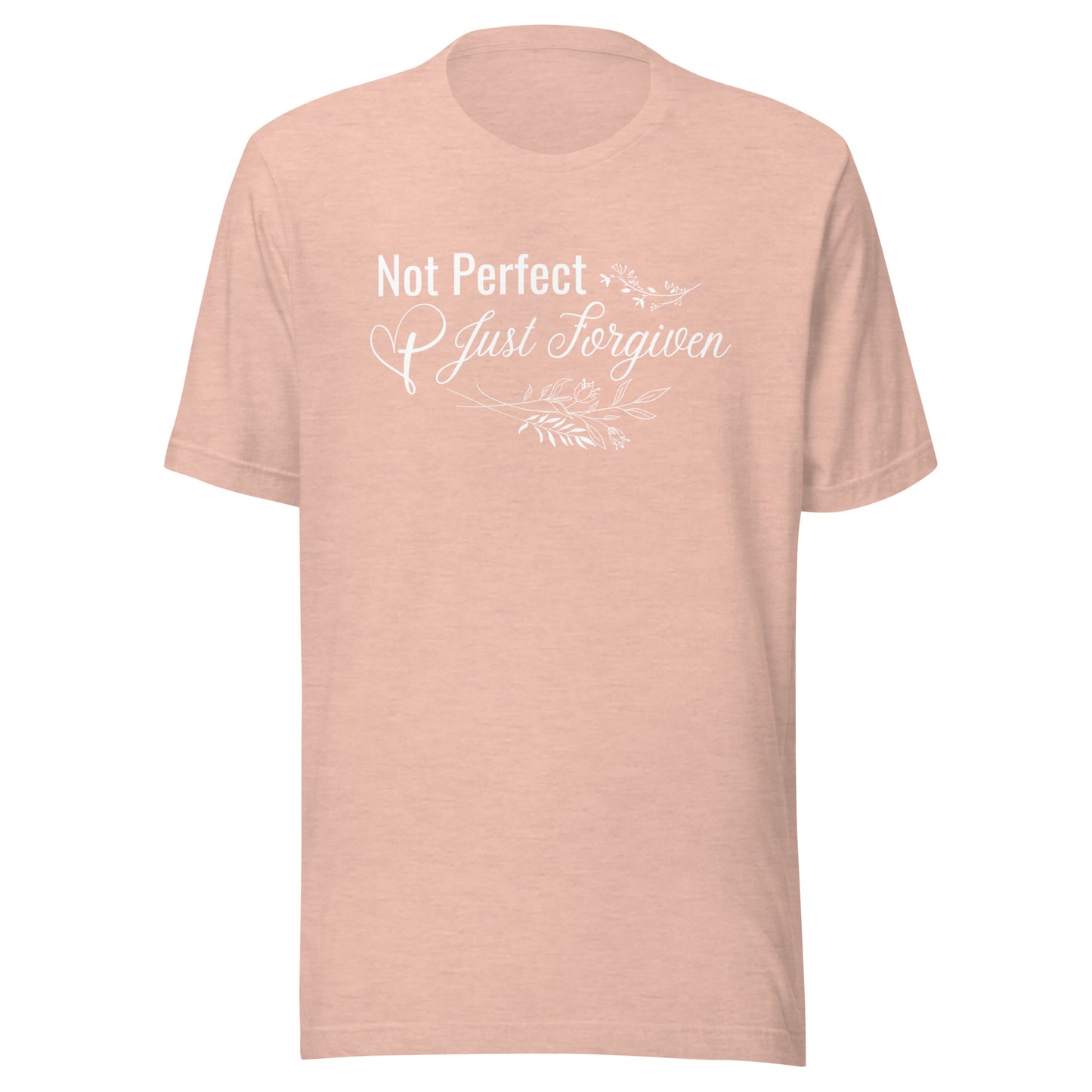 Not Perfect Just Forgiven - Unisex t-shirt